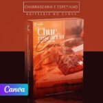 Pack 70 Artes editáveis no canva - Churrascaria e espetaria+Stories