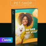 Pack 200 Artes editáveis no canva - Petshop +Legendas