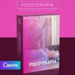 Pack 40 Artes editáveis no canva - Fisioterapia +Stories