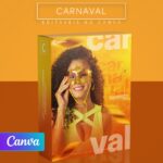 Pack 55 Artes editáveis no canva - Carnaval +Stories